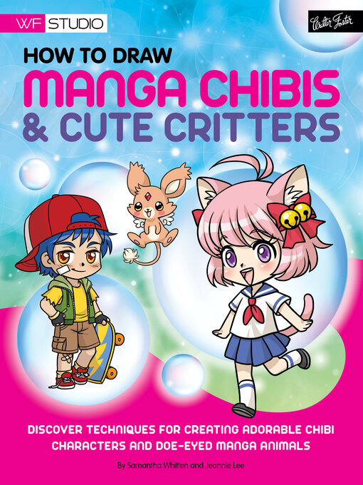 Title details for How to Draw Manga Chibis & Cute Critters by Samantha Whitten - Wait list
